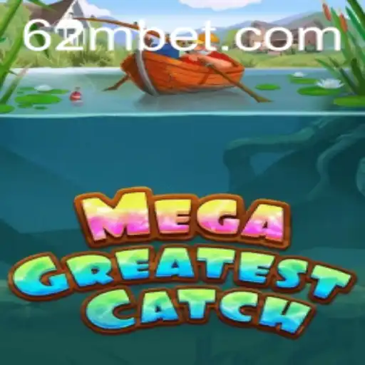 Explorando MegaGreatestCatch: O Novo Fenômeno dos Jogos